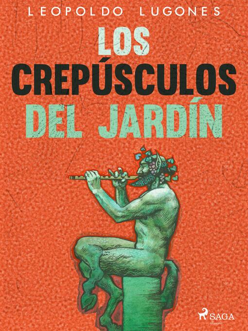 Title details for Los crepúsculos del jardín by Leopoldo Lugones - Wait list